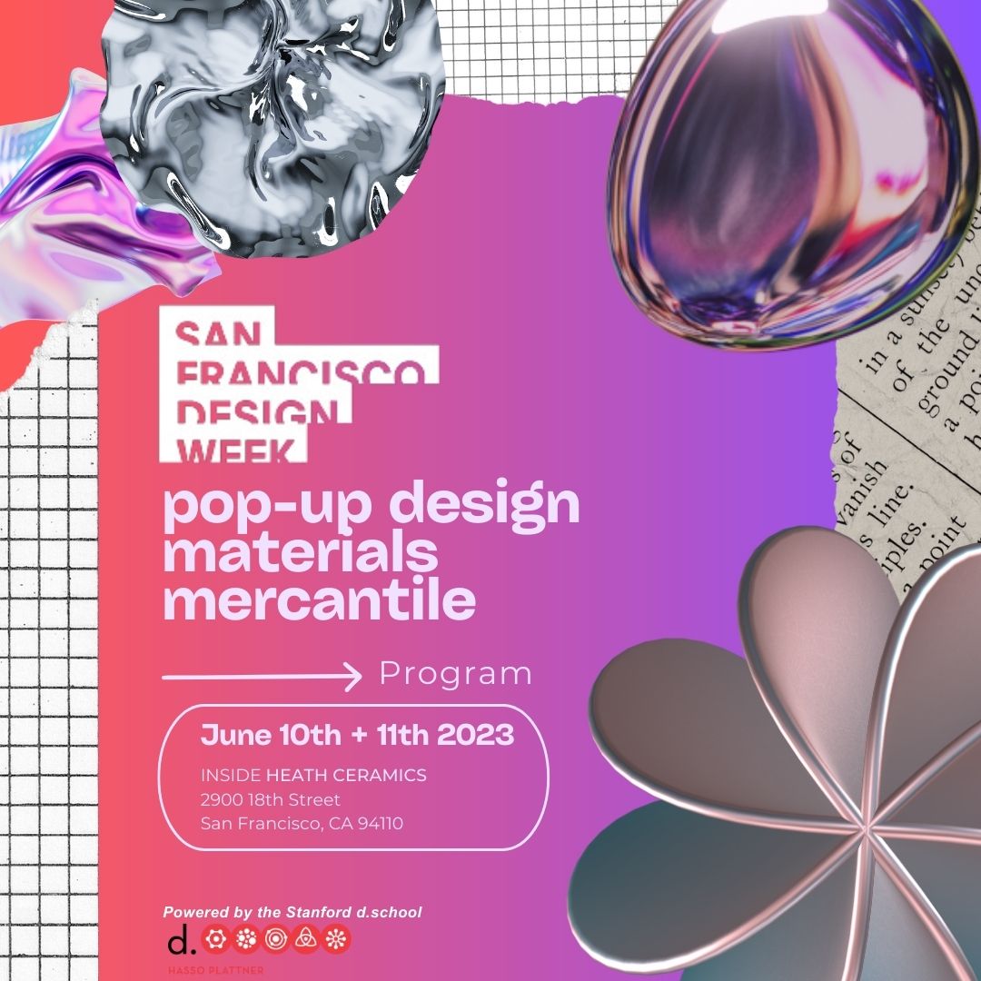 Pop-up Design Materials Mercantile powered by the Stanford d.school