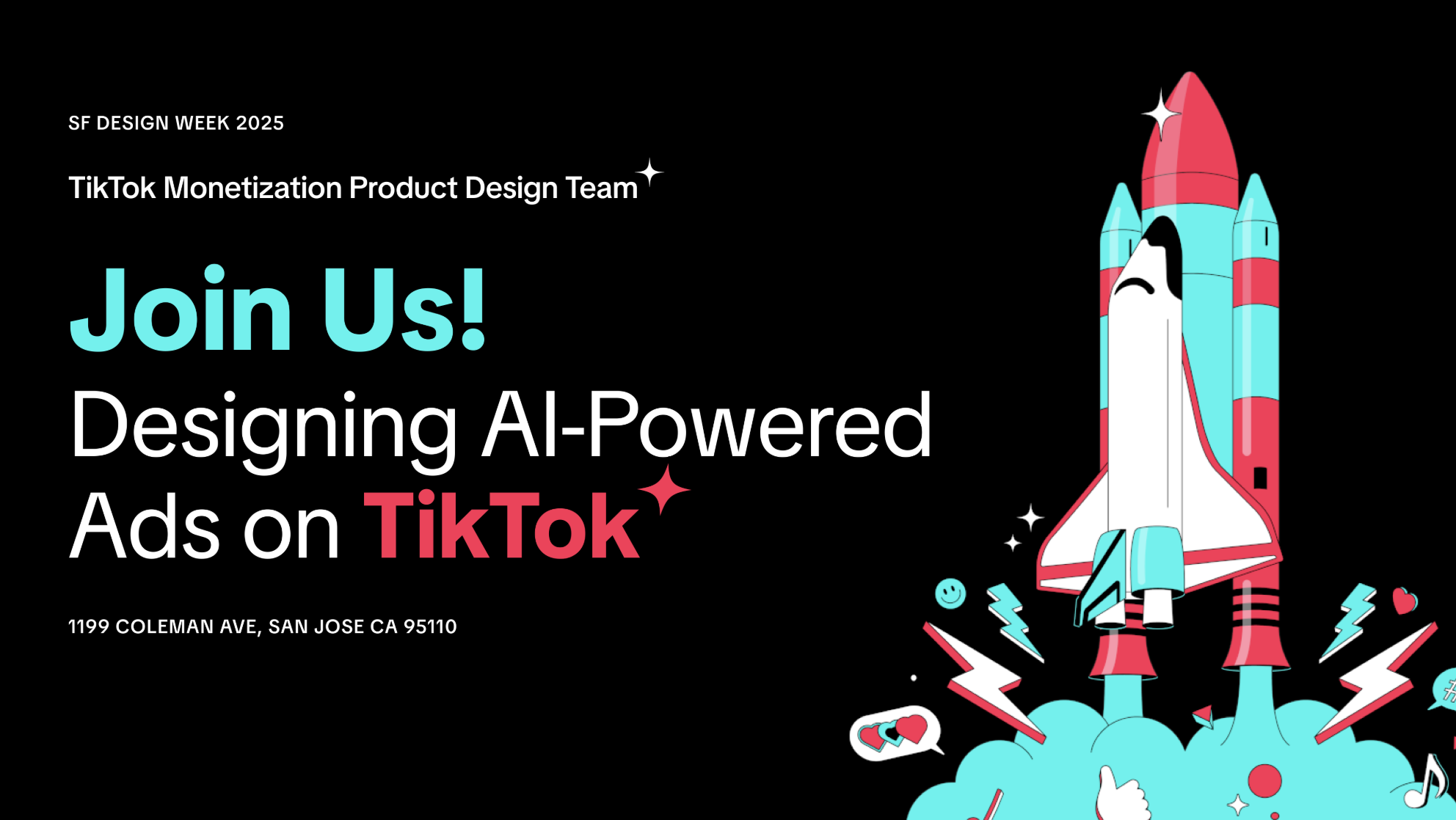 June 6th: TikTok Designing AI-Powered Ads hosted by Bytedance in San Jose